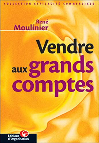 Stock image for Vendre aux grands comptes for sale by Ammareal
