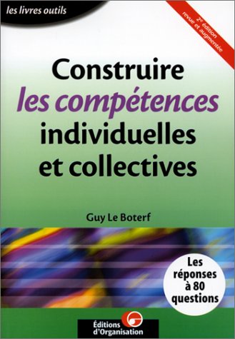 Beispielbild fr Construire Les Comptences Individuelles Et Collectives zum Verkauf von RECYCLIVRE