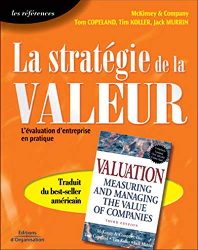 Stock image for La Stratgie de la valeur: L'valuation d'entreprise en pratique for sale by Studibuch