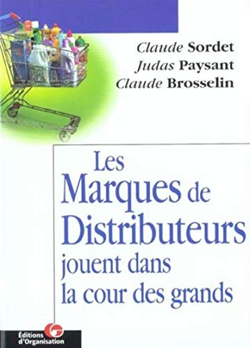 Stock image for Les Marques de distributeurs jouent dans la cour des grands for sale by Ammareal
