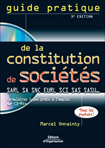 9782708126985: Guide pratique de la constitution de socits (1 livre + 1 CD-Rom)