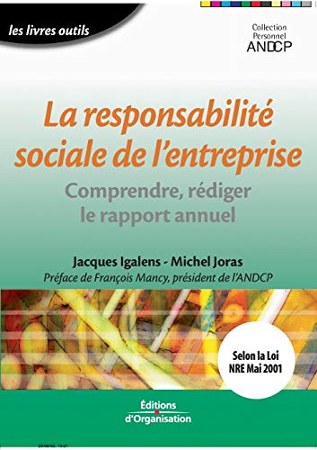 Beispielbild fr La responsabilit sociale de l'entreprise: Comprendre, rdiger le rapport annuel zum Verkauf von Buchpark