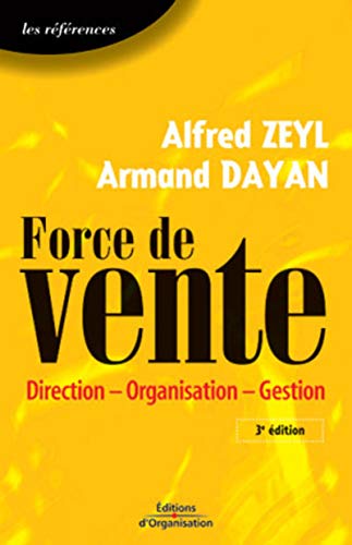 Beispielbild fr Force de vente : Direction - Organisation - Gestion zum Verkauf von Ammareal