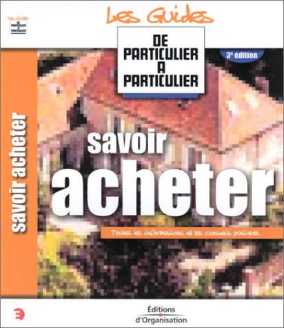 9782708128200: Savoir Acheter. 3eme Edition