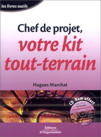 Stock image for Chef de projet, votre kit tout-terrain (1 livre + 1 CD audio) for sale by medimops