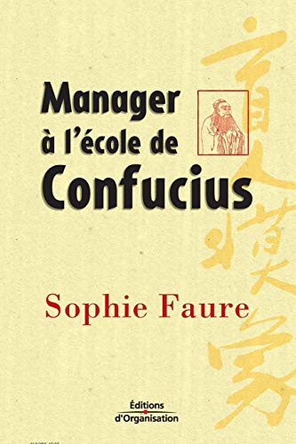 Beispielbild fr Manager  l'cole de Confucius zum Verkauf von Ammareal