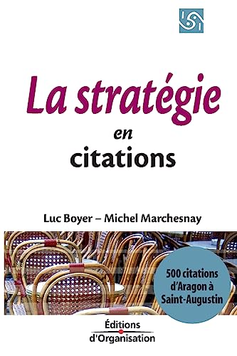 Beispielbild fr La stratgie en citations: 500 citations d'Aragon  Saint-Augustin zum Verkauf von Buchpark