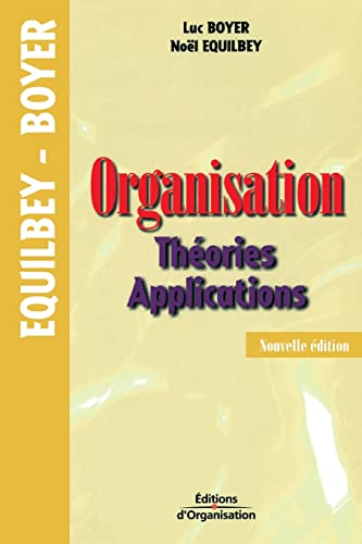 Stock image for Organisation. Thories et applications, 2me dition for sale by Ammareal