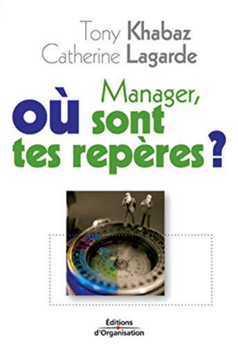 9782708129160: Manager, ou sont tes repres ?