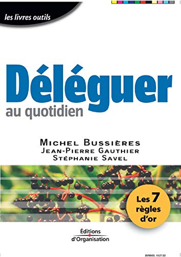 9782708129559: Dlguer au quotidien : Les 7 rgles d'or