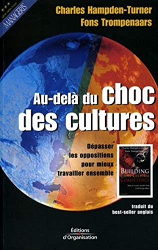 Stock image for Au-del du choc des cultures : Dpasser les oppositions pour mieux travailler ensemble for sale by Ammareal