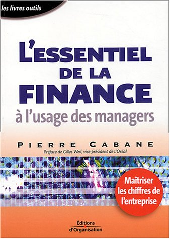 9782708130197: L'essentiel de la finance  l'usage des managers