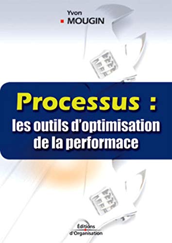Beispielbild fr Processus : les outils d'optimisation de la performance zum Verkauf von Ammareal