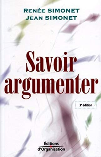 Imagen de archivo de Savoir argumenter : Du dialogue au dbat a la venta por medimops