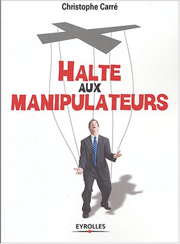 Stock image for Halte aux manipulateurs for sale by Ammareal