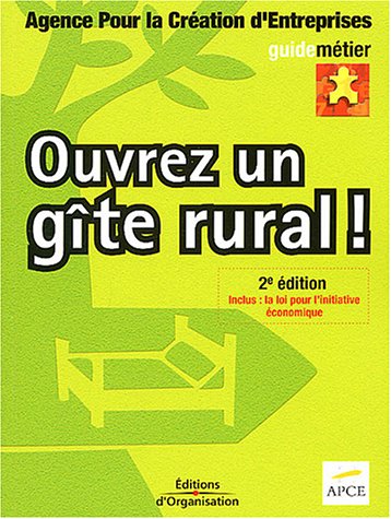 Beispielbild fr Ouvrez Un Gte Rural ! zum Verkauf von RECYCLIVRE