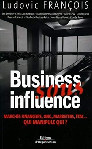 Imagen de archivo de Business sous influence a la venta por LeLivreVert