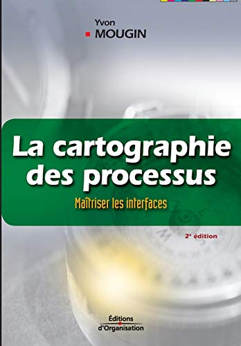 9782708131064: La cartographie des processus: Matriser les interfaces