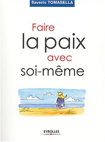 9782708131118: Faire la paix avec soi-mme