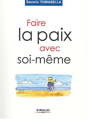 Stock image for Faire la paix avec soi-mme for sale by medimops