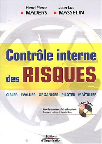 Imagen de archivo de CONTROLE INTERNE DES RISQUES ; CIBLER. EVALUER. ORGANISER. PILOTER. MAITRISER a la venta por Chapitre.com : livres et presse ancienne