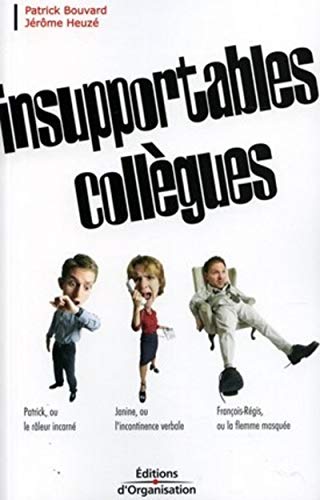 9782708131347: Insupportables collgues