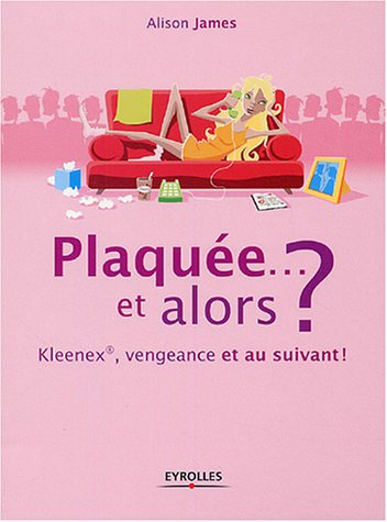 Stock image for Plaque. et alors ? : Kleenex, vengeance et au suivant ! for sale by Ammareal