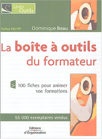 9782708132474: La bote  outils du formateur: 100 Fiches de pdagogie