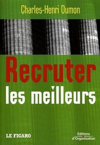 9782708133136: Recruter les meilleurs