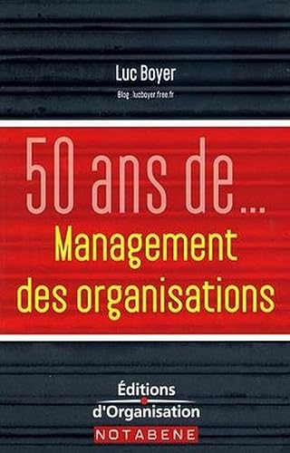 Stock image for 50 ans de management des organisations for sale by Ammareal