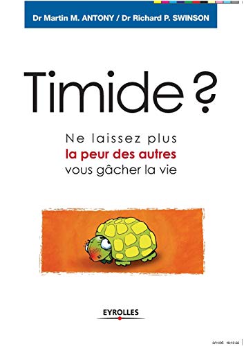 9782708133662: Timide ?: Ne laissez plus la peur des autres vous gcher la vie