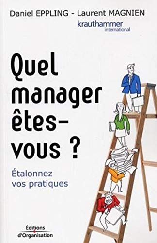 Beispielbild fr Quel manager tes-vous ? : Etalonnez vos pratiques zum Verkauf von Ammareal