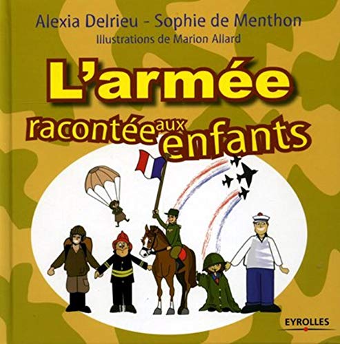 9782708134102: L'ARMEE RACONTEE AUX ENFANTS