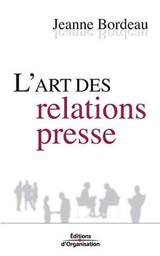 Stock image for L'art des relations presse for sale by Chiron Media