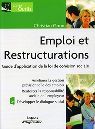 9782708134300: Emploi et restructurations: Guide d'application de la loi de cohsion sociale