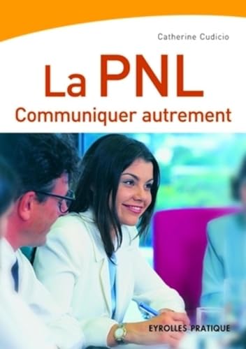 Stock image for La PNL : Communiquer autrement for sale by medimops