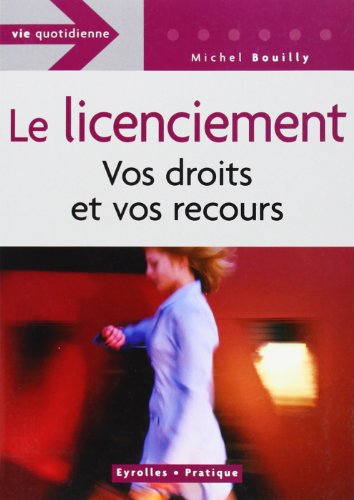 LE LICENCIEMENT : VOS DROIT ET VOS RECOURS