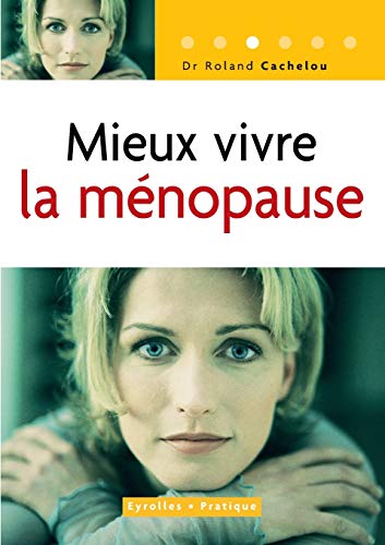 Stock image for Mieux vivre la menopause for sale by Chiron Media