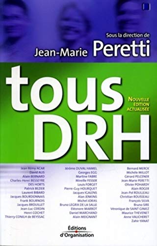 Imagen de archivo de Tous DRH : Les Responsabilits Ressources Humaines des cadres et dirigeants a la venta por Ammareal