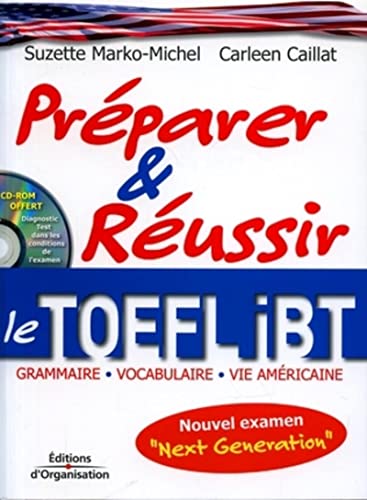 Beispielbild fr Prparer et russir le TOEFL iBT : Grammaire - Vocabulaire - Vie amricaine (1Cdrom) zum Verkauf von medimops