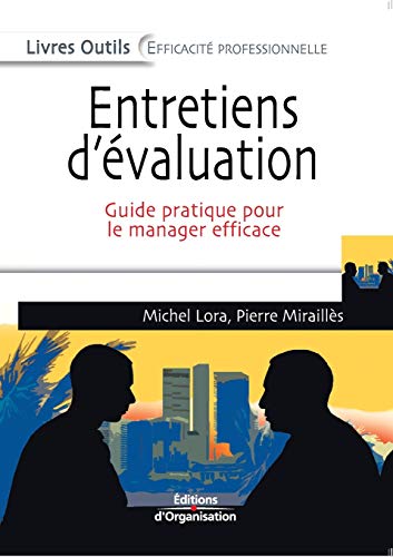 Beispielbild fr Entretiens d'valuation : Guide pratique pour le manager efficace zum Verkauf von medimops