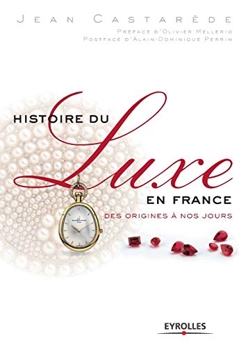 Stock image for Histoire du luxe en France:Des origines a nos jours for sale by Chiron Media