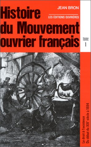 9782708203471: HISTOIRE DU MOUVEMENT OUVRIER FRANCAIS T1: Tome 1