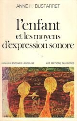 9782708207752: L'Enfant et les moyens d'expression sonore