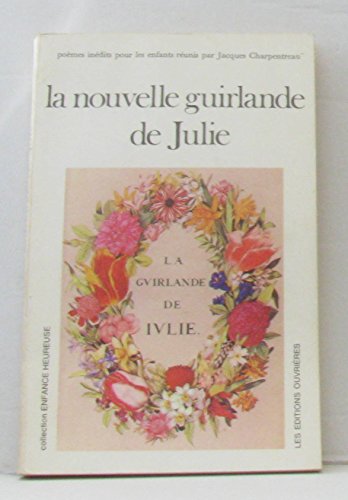 Beispielbild fr NOUVELLE GUIRLANDE DE JULIE: 0 zum Verkauf von WorldofBooks