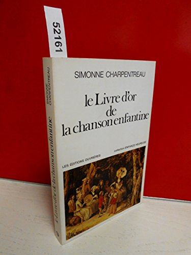 Beispielbild fr Le Livre d'or de la chanson enfantine zum Verkauf von medimops