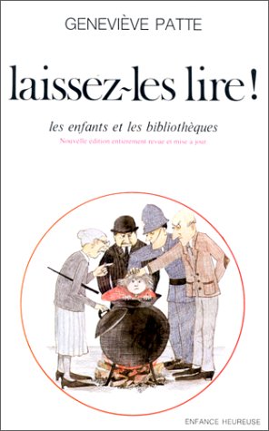 Stock image for Laissez-les lire ! : Les enfants et les bibliothques for sale by Librairie Th  la page