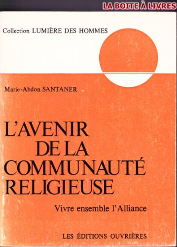 Stock image for L'Avenir de la communaut religieuse for sale by LibrairieLaLettre2