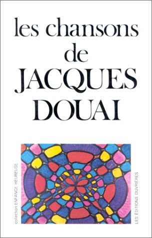 Imagen de archivo de Les chansons de Jacques Douai a la venta por pompon