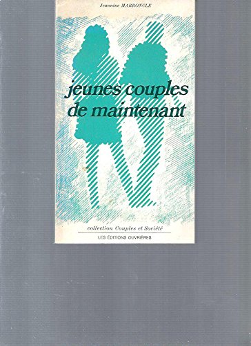 Stock image for Jeunes couples de maintenant (Couples et socit) for sale by Librairie Th  la page